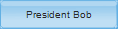 President Bob